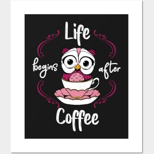 Life Begins After Coffee Posters and Art